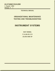 Mc Donnell Douglas F / A 18 A / B / C / D  Aircraft  Organizational  Maintenance  - Testing and Troubleshooting - Instrument Systems   Manual -  A1-F18AC-510-200