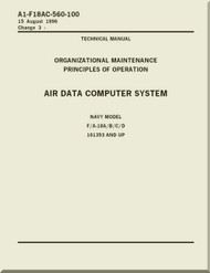 Mc Donnell Douglas F / A 18 A / B / C / D  Aircraft  Organizational  Maintenance  - Principles of Operation  - Air Data Computer  Systems   Manual -  A1-F18AC-560-100