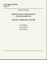 Mc Donnell Douglas F / A 18 A / B / C / D  Aircraft  Organizational  Maintenance  - System Schematics  - Air Data Computer  Systems   Manual -  A1-F18AC-560-500