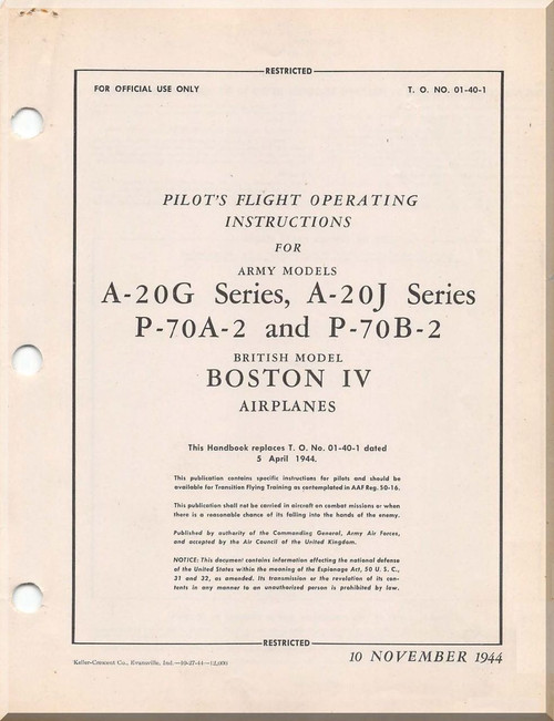 Douglas Aircraft A-20 G Series, A-20J Series P-70 A-2 and P-70 B-2 British Model Boston IV Aircraft Pilot's Flight Operating instructions Manual  T.O. 01-40-1 ,  - 1944