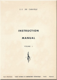Sud Aviation Caravelle  S.E. 210  Aircraft Instruction  Manual Volume  I 