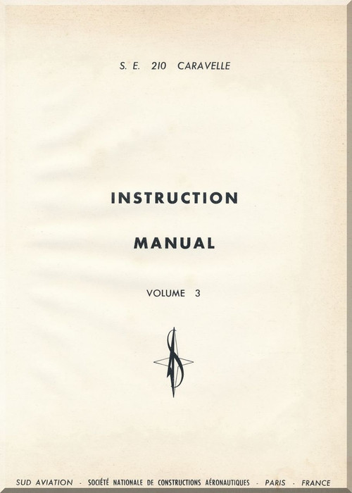 Sud Aviation Caravelle  S.E. 210  Aircraft Instruction  Manual Volume  III