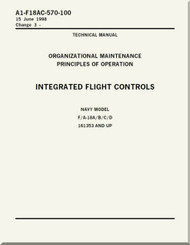 Mc Donnell Douglas F / A 18 A / B / C / D  Aircraft  Organizational  Maintenance  - Principles of Operation   - Integrated Flight Controls    Manual -  A1-F18AC-570-100