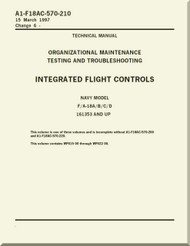 Mc Donnell Douglas F / A 18 A / B / C / D  Aircraft  Organizational  Maintenance  - Testing and Troubleshooting  - Integrated Flight Controls    Manual -  A1-F18AC-570-210