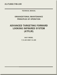 Mc Donnell Douglas F / A 18 A / B / C / D  Aircraft  Organizational  Maintenance  - Principles of Operation - Advance Targeting Forward Looking Infrared System ( ATFLIR )   -  A1-F18AC-746-100