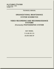 Mc Donnell Douglas F / A 18 A / B / C / D  Aircraft  Organizational  Maintenance  - System Schematic    - Video Recording and Reconnaissance System    -  A1-F18AC-770-500