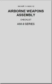 Airborne Weapons Assembly Manual -  Checklist - AIM 9 Series  NAVAIR - 11-140-6.1-2