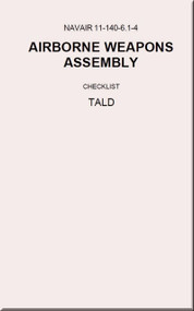 Airborne Weapons Assembly Manual -  Checklist - TALD   NAVAIR - 11-140-6.1-4