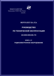 KAMOV Ka-32  Helicopter  GUIDE TO TECHNICAL EXPLOITATION Manual   - Book 4 -    Russian Language