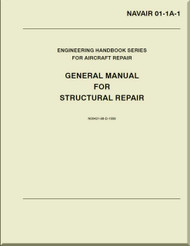 Engineering Handbook Series for Aircraft Repair- General Manual for Structural Repair   -    NAVAIR 01-1A-1