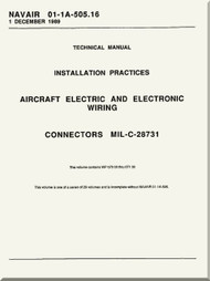 Technical Manual -  Installation Practices  -  Aircraft Electric and Electronic Wiring  -  Connectors MIL-C-28731 - NAVAIR 01-1A-505.16