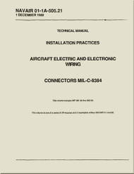 Technical Manual -  Installation Practices  -  Aircraft Electric and Electronic Wiring  -  Connectors MIL-C-8384 - NAVAIR 01-1A-505.21