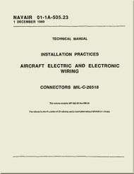Technical Manual -  Installation Practices  -  Aircraft Electric and Electronic Wiring  -  Connectors MIL-C-26518 - NAVAIR 01-1A-505.23