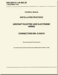 Technical Manual -  Installation Practices  -  Aircraft Electric and Electronic Wiring  -  Connectors MIL-C-83513 - NAVAIR 01-1A-505.24