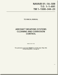 Technical Manual -  Aircraft Weapons Systems Cleaning and Corrosion Control     - NAVAIR 01-1A-509 - T.O. 1-1-691 - TM 1-1500-344-23