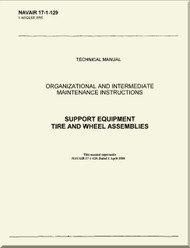 Technical Manual - Organizational,  Intermediate and  Maintenance Instructions  - Support Equipment Tire and Wheel Assemblies   -  NAVAIR 17-1-129