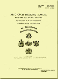 Technical Manual - ASCC Cross Servicing Manual - Airborne Electronic Systems - Description of Main Equipment - Communication Navigation  -  NAVAIR - 16-1-538