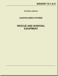Technical Manual - Aviation Crew Systems - Rescue and Survival Equipment   NAVAIR - 13-1-6.4-5