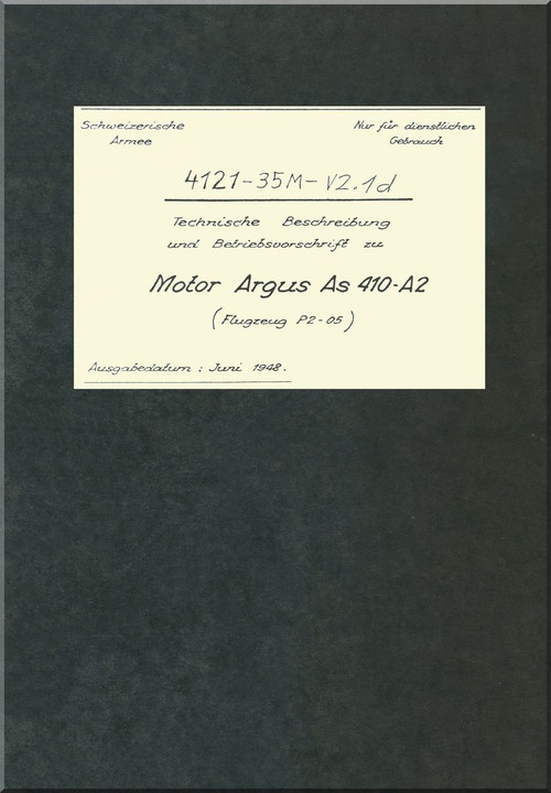 Pilatus P2-05/06 Aircraft Technical Description and operating instructions Argus AS 410 A2 - ( German Language ) - Flugzeug P2--05/06 Technische Beschreibung und Betriebsvorschrift Argus AS 410 A2