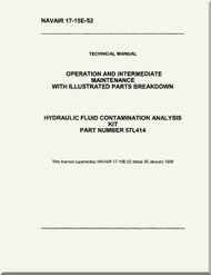 Technical Manual - Operation and Service Instructions with Illustrated Parts Breakdown - Hydraulic Fluid Contamination Analysis Kit    -    NAVAIR 17-15E-52