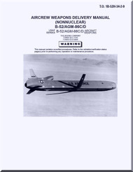 Boeing B-52 H Aircrew Weapon Delivery Manual ( NonNuclear ) - B-52 / AGM-86C/D T.O. 1B-52H-34-2-9