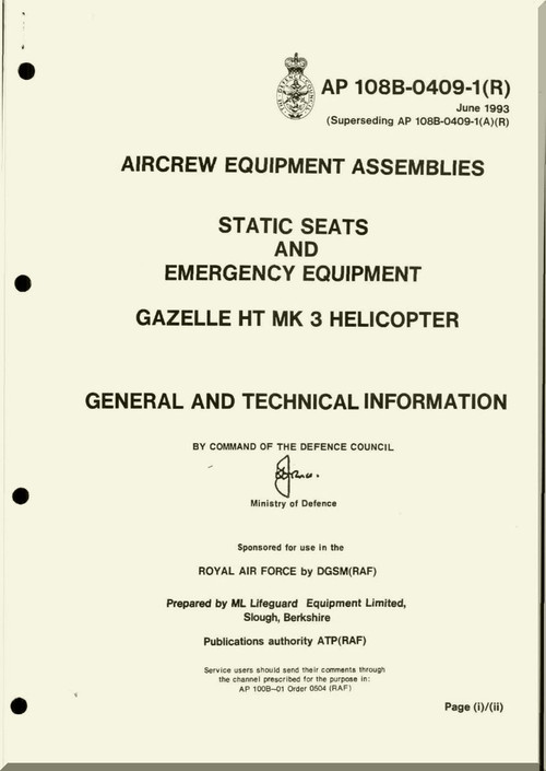 Westland Gazelle ASH Mk1  Helicopter Component  - Static Seats and Emergency Equipment . Manual - General and Technical Information A.P. 108B-0409-1(R)