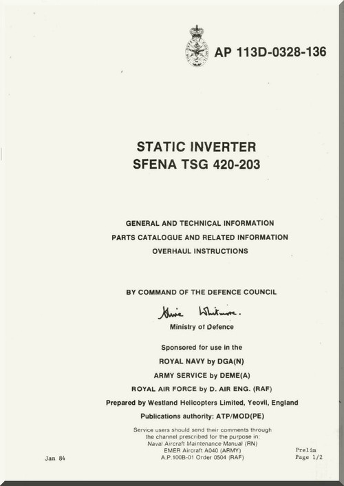 Westland Gazelle ASH Mk1  Helicopter Component  - Static Inverter Sfena TSG 420-203 - General and Technical Information Parts Catalogue and Related Information Overhaul Instructions A.P. 113D-0328-136