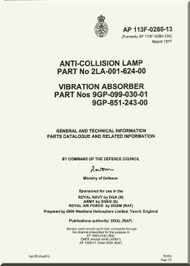 Westland Gazelle ASH Mk1  Helicopter Component  -Anticollision Lamp Vibration assorber - General and Technical Information Parts Catalogue and Related Information  A.P. 113F-0280-13