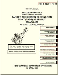  Boeing Helicopter AH-64 A Aviation intermediate Maintenance Manual - Target Acquisition Designation Sight Assembly - TM 9-1270-476-30 