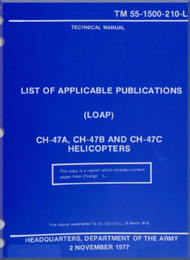 Boeing Helicopter CH-47 A, B, C List of Applicable Publications ( LOAP ) Manual - TM 55-1500-210-L