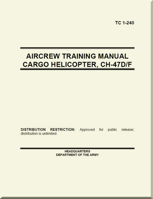 Boeing Helicopter CH-47 D / F Aircrew Training Cargo Helicopter Manual - TC 1-240