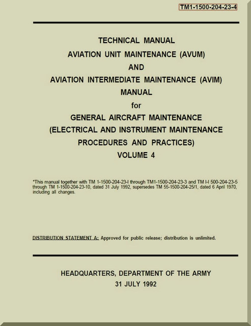 Boeing Helicopter CH-47 - Technical Manual - Aviation Unit Maintenance ( AVUM ) and Aviation Intermediate Maintenance ( AVIM) Manual for General Aircraft Maintenance Volume 4- 1-1500-204-23-4 (