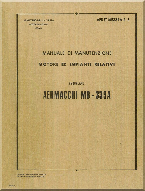 Aermacchi MB-339 A Aircraft Maintenance  Manual - Engine and Relative Systems  ( Italian   Language ) -AER IT-MB339A-2-3