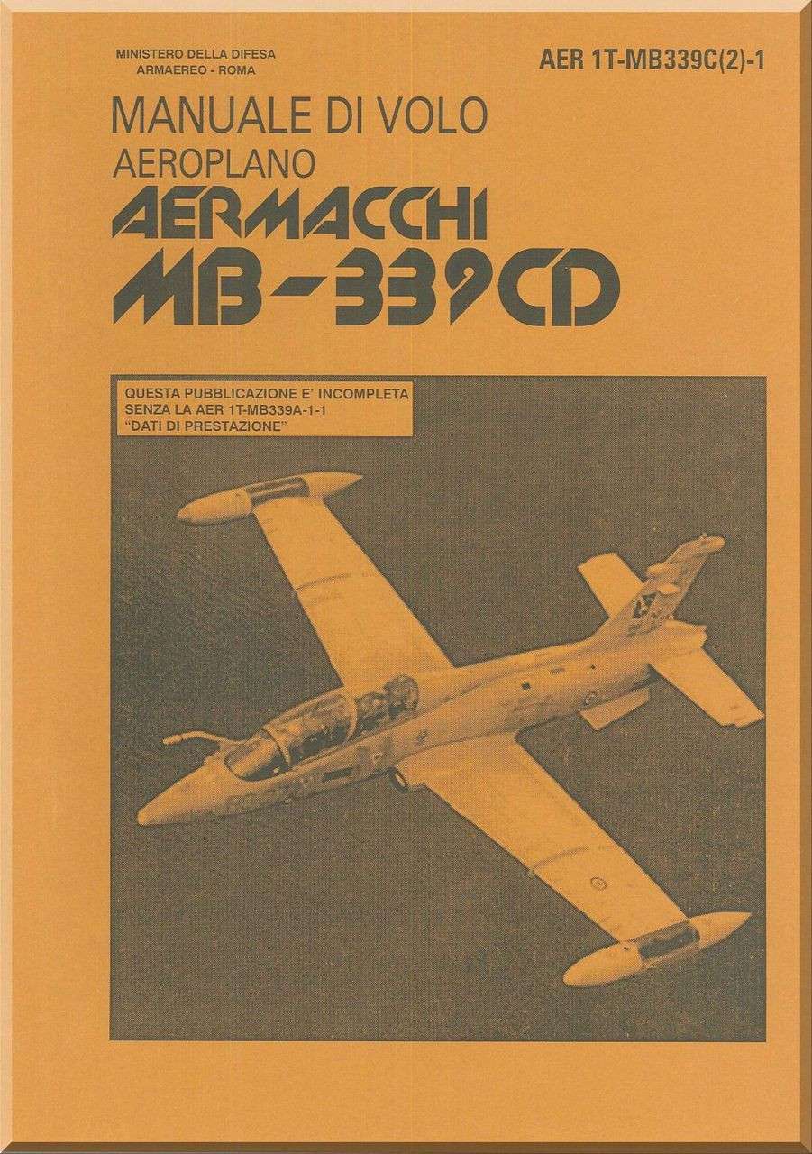 Aermacchi Mb 339 Cd Aircraft Flight Manual English Language Aer 1t Mb339c 2 1 Aircraft Reports Aircraft Manuals Aircraft Helicopter Engines Propellers Blueprints Publications