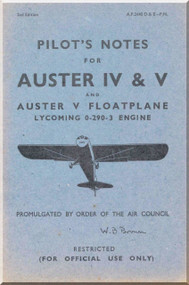 Auster IV & V  Aircraft  Pilot's Notes Manual -  A.P. 2440 D E -P.N. 