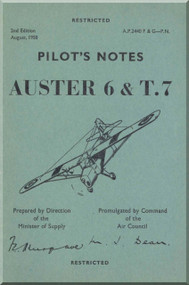 Auster 6 & T.7 Aircraft  Pilot's Notes Manual -  A.P. 2440 F G  - P.N.