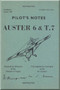 Auster 6 & T.7 Aircraft  Pilot's Notes Manual -  A.P. 2440 F G  - P.N.
