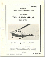 Bell Helicopter XH-12 B and YH-12B  Flight Operating  Instructions  Manual  - AN  01-110HBA-1 - 1952