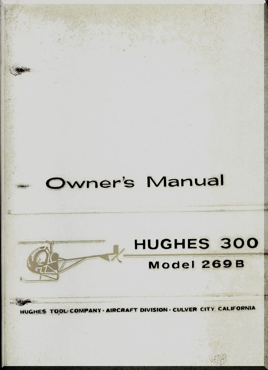 Hughes Helicopter 269 B / 300 Owner's Manual - Aircraft ...
