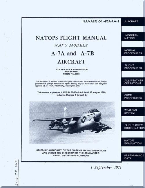 Vought A-7A and A7B  " Corsair II  "  Aircraft Flight  Manual 01-45AAA-1 - 1971