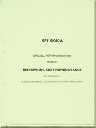 SAAB 105  Aircraft Flight Manual - Flygvapnet - Speciell Forarinstruktion – Beskrivning Och Handhavande ( Svedish  Language ) ,