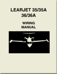 Learjet 35 / 36  Series Aircraft Wiring  Manual 