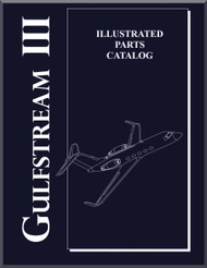 Gulfstream III  Aircraft  Illustrated Parts Catalog   Manual -  