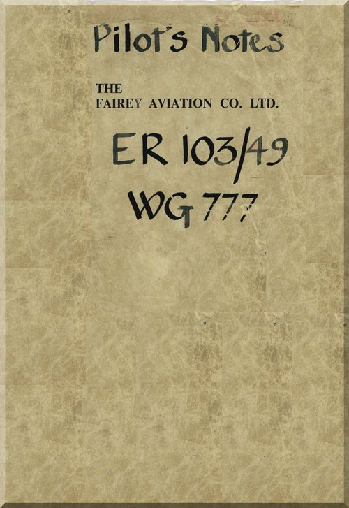 Fairey Aviation ER 103 / 49 WG 777  Delta Aircraft  Pilot's Notes Manual