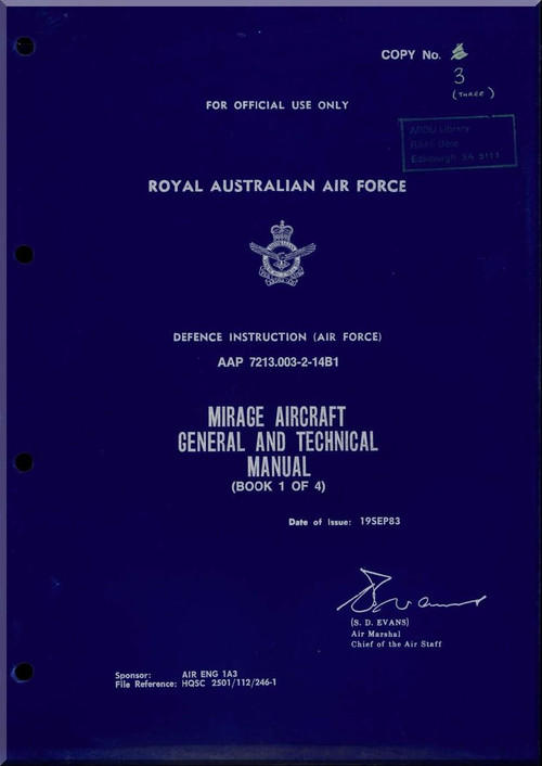 Dassault RAAF  Mirage Aircraft General and Technical Manual  - Book 1 of 4 -  AAP 7213.003-2-14B1