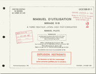 Dassault Mirage III  B Aircraft Operating  Manual - Manuel Pilot  - Text  ( French Language )