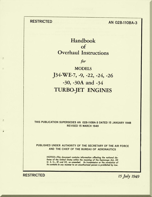 Westinghouse J34-WE- 7, -9, -22, -24, -26, , -30, -30A and -34 Aircraft Engine Overhaul Manual