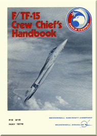 Mc Donnell Douglas F / T F-15 Aircraft  Crew Chief's  Handbook Manual - P.S.918 - 1976