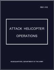 Army Air Forces Attack Helicopter Operation Manual  -  FM-112 