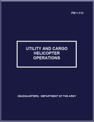 Army Air Forces Utility and Cargo  Helicopter Operation Manual  -  FM-113